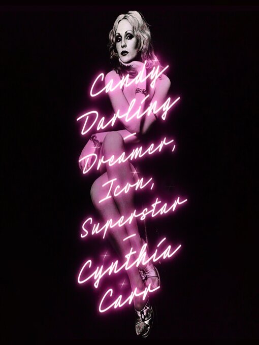 Title details for Candy Darling by Cynthia Carr - Wait list
